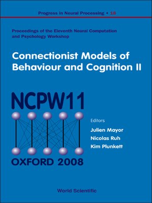 cover image of Connectionist Models of Behaviour and Cognition Ii--Proceedings of the 11th Neural Computation and Psychology Workshop